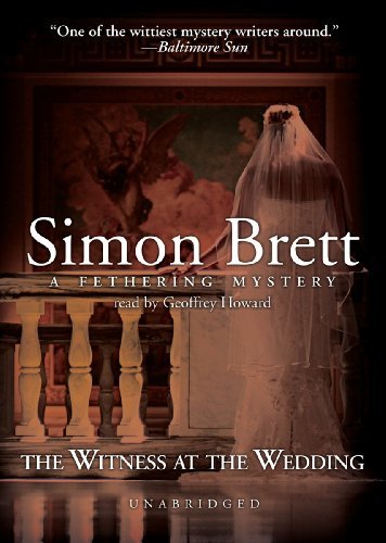 Cover for Simon Brett · The Witness at the Wedding: Library Edition (Fethering Mysteries) (Audiobook (CD)) [Mp3 Una edition] (2005)