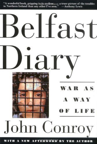 Cover for John Conroy · Belfast Diary: War As a Way of Life (Paperback Book) (1995)