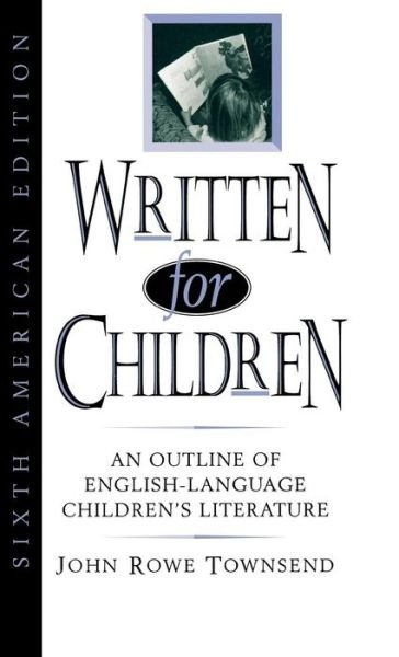 Cover for John Rowe Townsend · Written for Children: An Outline of English-Language Children's Literature (Hardcover bog) (1996)