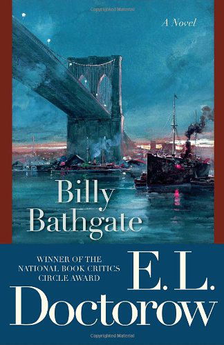 Cover for E.l. Doctorow · Billy Bathgate: a Novel (Random House Reader's Circle) (Paperback Book) [Reprint edition] (2010)
