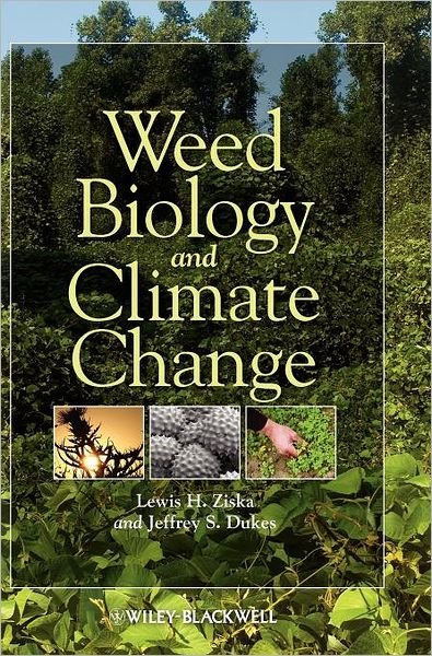 Cover for Ziska, Lewis H. (USDA-ARS) · Weed Biology and Climate Change (Hardcover Book) (2010)