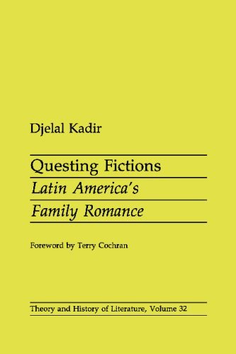 Cover for Djelal Kadir · Questing Fictions: Latin America's Family Romance - Theory and History of Literature (Taschenbuch) [Minnesota Archive Editions edition] (1986)