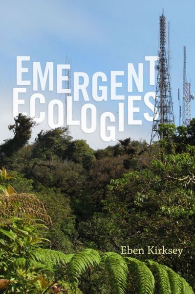 Cover for Eben Kirksey · Emergent Ecologies (Hardcover Book) (2015)