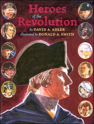 Cover for David A. Adler · Heroes of the Revolution (Paperback Book) (2006)