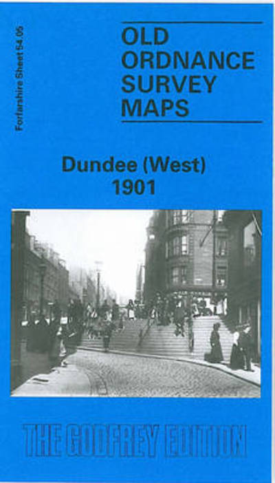 Cover for Christopher Whatley · Dundee (West) 1901: Forfarshire Sheet 54.05 - Old O.S. Maps of Forfarshire (Map) [Facsimile of 1901 edition] (1990)