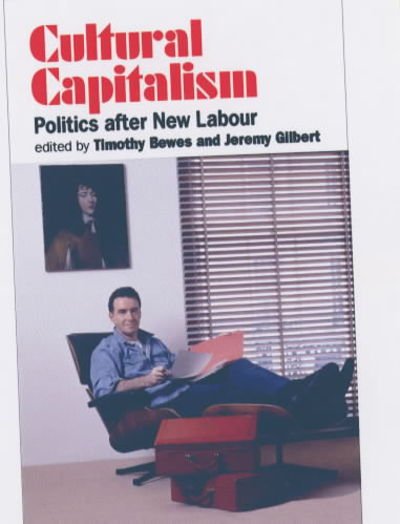 Cover for Timothy Bewes · Cultural Capitalism: Politics After New Labour (Paperback Book) (2000)