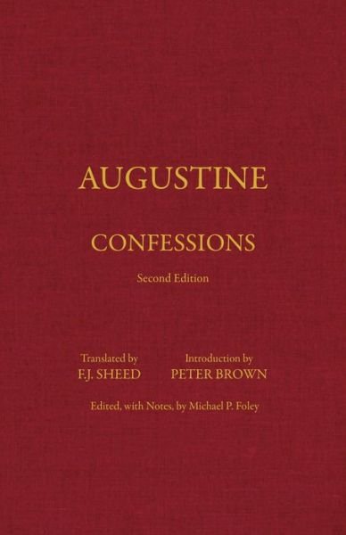 Cover for Augustine · Confessions - Hackett Classics (Hardcover bog) [Second Edition,2 edition] (2006)