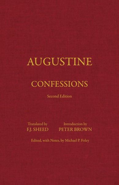 Cover for Augustine · Confessions - Hackett Classics (Hardcover Book) [Second Edition,2 edition] (2006)