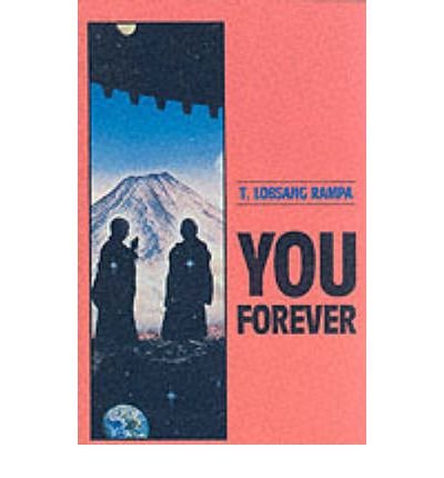You Forever - T.lobsang Rampa - Kirjat - Red Wheel/Weiser - 9780877287179 - keskiviikko 7. joulukuuta 1994