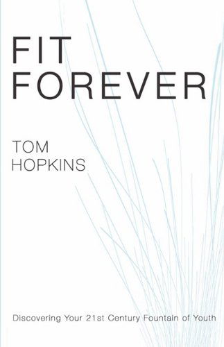 Cover for Tom Hopkins · Fit Forever (Paperback Book) (2009)