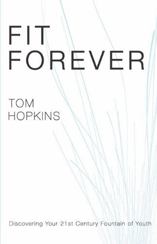 Cover for Tom Hopkins · Fit Forever (Paperback Bog) (2009)