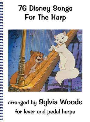 Cover for Sylvia Woods · 76 Disney Songs for the Harp: For Lever Abd Pedal Harps (Book) (1994)