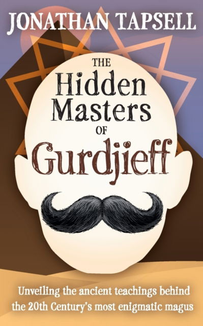 Cover for Jonathan Tapsell · The Hidden Masters of Gurdjieff (Paperback Book) (2022)