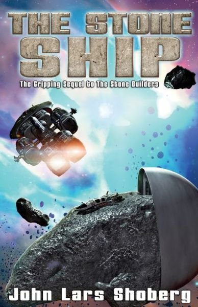 Cover for John Lars Shoberg · The Stone Ship; The Stone Builders #2 (Paperback Book) (2021)
