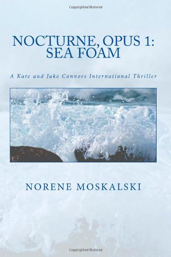 Cover for Norene Moskalski · Nocturne, Opus 1: Sea Foam (Pocketbok) [1st edition] (2012)