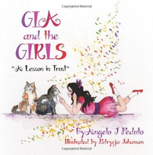 Cover for Angelo J Peduto · Gia and the Girls: &quot;A Lesson in Trust&quot; (Paperback Book) (2013)