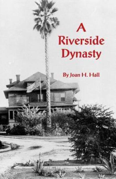 Cover for Joan H Hall · A Riverside Dynasty (Paperback Book) (2018)