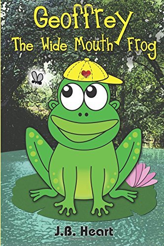 Geoffrey the Wide Mouth Frog - Jb Heart - Bøker - Cool Breeze Writers & Publishers - 9780991574179 - 1. juni 2014