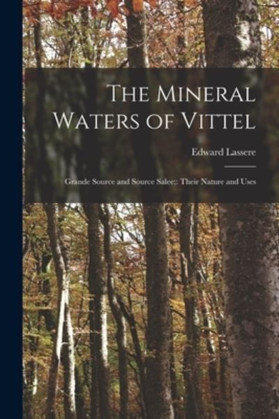 Cover for Edward Lassere · The Mineral Waters of Vittel (Paperback Book) (2021)