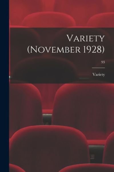 شجاع
 مرن
 كَيّل
 الإيصال
  Variety · Variety (November 1928); 93 (Paperback Book) (2021)