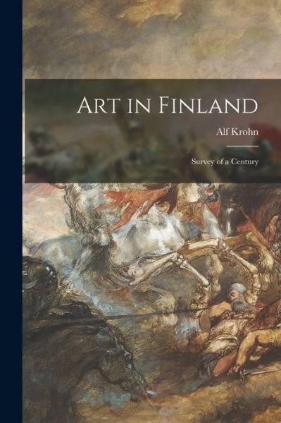Cover for Alf Krohn · Art in Finland (Pocketbok) (2021)