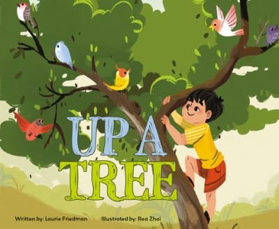 Up a Tree - Laurie Friedman - Bücher - Sunshine Picture Books - 9781039646179 - 17. Januar 2022