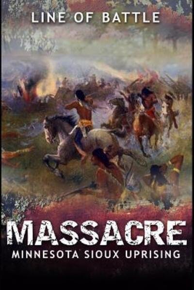 Cover for Line Of Battle · Massacre (Paperback Bog) (2019)