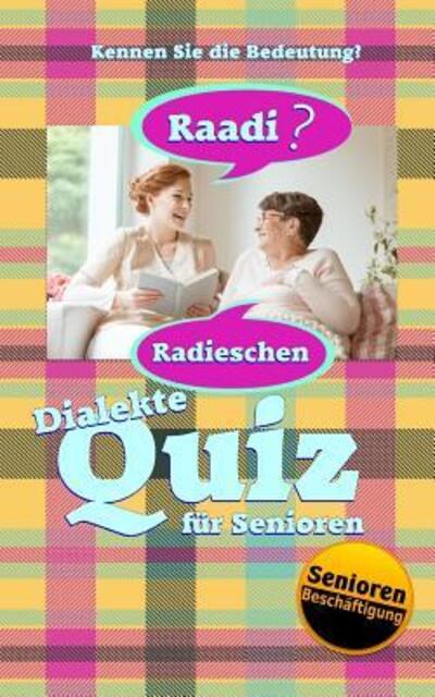 Cover for Denis Geier · Dialekte-Quiz fur Senioren (Paperback Book) (2019)