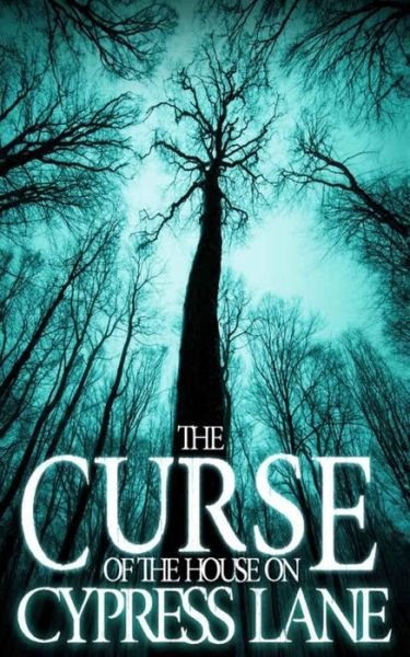 Cover for James Hunt · The Curse of the House on Cypress Lane (Pocketbok) (2019)