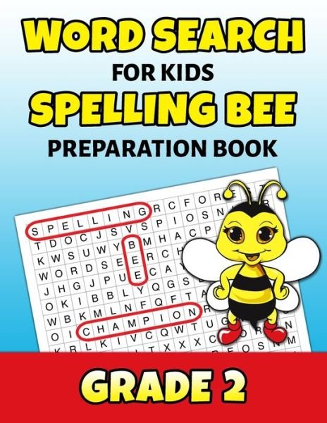 Cover for Puzzle Mastery Press · Word Search For Kids Spelling Bee Preparation Book Grade 2 (Paperback Book) (2019)