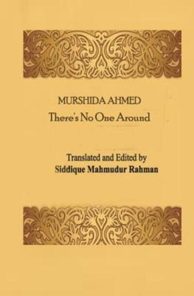 Cover for Siddique Mahmudur Rahman · There's No One Around (Paperback Book) (2019)