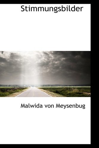 Cover for Malwida Von Meysenbug · Stimmungsbilder (Bibliolife Reproduction) (Paperback Book) (2009)