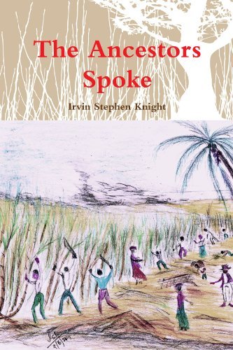 Cover for Irvin Stephen Knight · The Ancestors Spoke (Paperback Bog) (2011)
