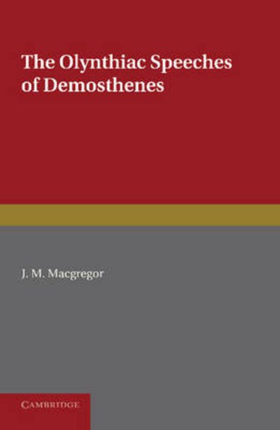 Cover for Demosthenes · The Olynthiac Speeches of Demosthenes (Paperback Bog) (2014)