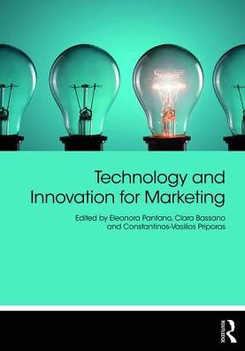 Cover for Pantano, Eleonora (University of Bristol, UK) · Technology and Innovation for Marketing (Paperback Book) (2018)