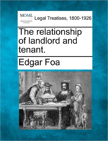 Cover for Edgar Foa · The Relationship of Landlord and Tenant. (Taschenbuch) (2010)