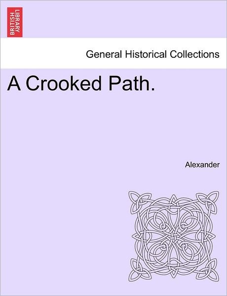 Cover for David Alexander · A Crooked Path. (Paperback Bog) (2011)