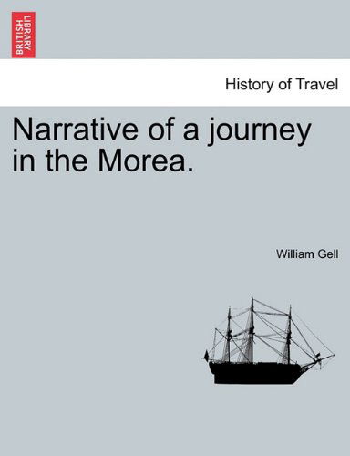 Cover for William Gell · Narrative of a Journey in the Morea. (Paperback Book) (2011)