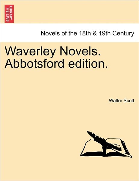 Cover for Sir Walter Scott · Waverley Novels. Abbotsford Edition. (Paperback Book) (2011)
