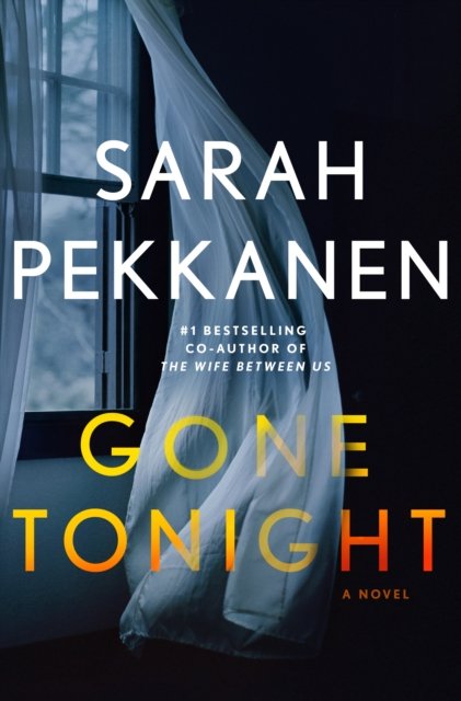 Cover for Sarah Pekkanen · Gone Tonight: A Novel (Pocketbok) (2023)