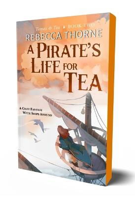 Cover for Rebecca Thorne · A Pirate's Life for Tea - Tomes &amp; Tea (Paperback Book) (2024)