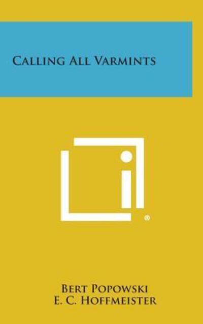 Cover for Bert Popowski · Calling All Varmints (Gebundenes Buch) (2013)