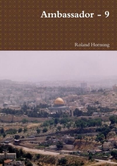 Cover for Roland Hornung · Ambassador - 9 (Book) (2013)