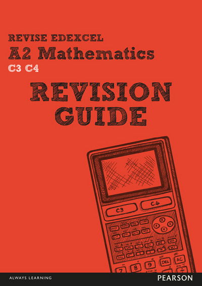 Cover for Harry Smith · REVISE Edexcel A2 Mathematics Revision Guide - REVISE Edexcel GCSE Maths 2010 (Book) (2016)