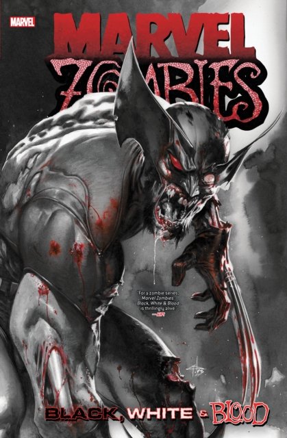 Marvel Zombies: Black, White & Blood Treasury Edition - Garth Ennis - Bøker - Marvel Comics - 9781302957179 - 2. juli 2024