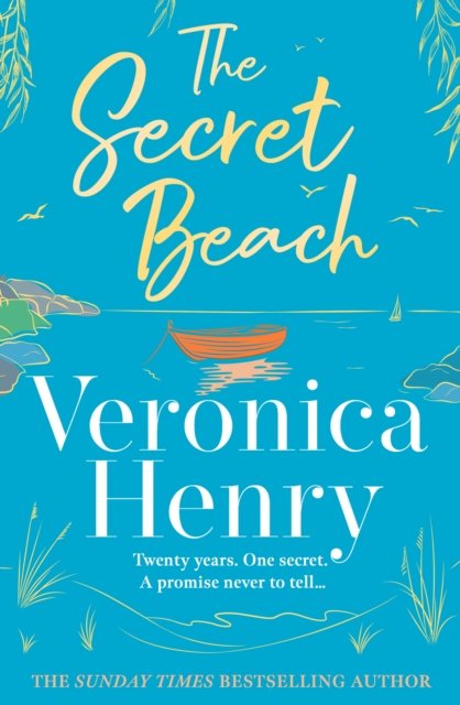 The Secret Beach: The stunning, escapist and gorgeously romantic new novel from the Sunday Times bestselling author - Veronica Henry - Livros - Orion Publishing Co - 9781398703179 - 29 de fevereiro de 2024
