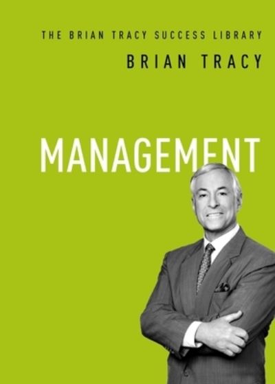 Management - Brian Tracy - Bøger - Amacom - 9781400222179 - 17. december 2019