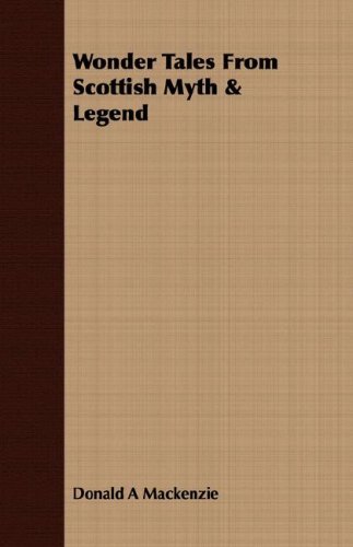Cover for Donald a Mackenzie · Wonder Tales from Scottish Myth &amp; Legend (Pocketbok) (2008)