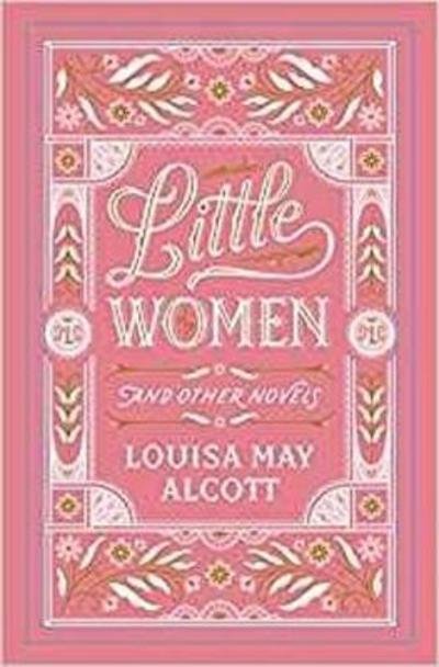 Cover for Louisa May Alcott · Little Women and Other Novels - Barnes &amp; Noble Leatherbound Classic Collection (Gebundenes Buch) [General, Bonded Leather edition] (2018)