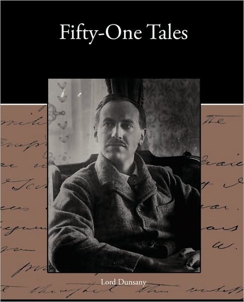 Cover for Lord Dunsany · Fifty-one Tales (Paperback Book) (2009)